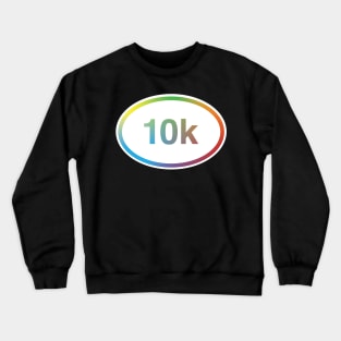 10k Running Race Distance Rainbow Crewneck Sweatshirt